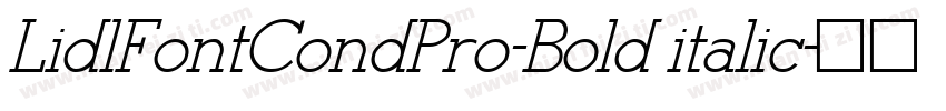 LidlFontCondPro-Bold italic字体转换